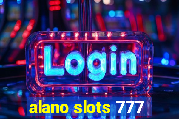 alano slots 777